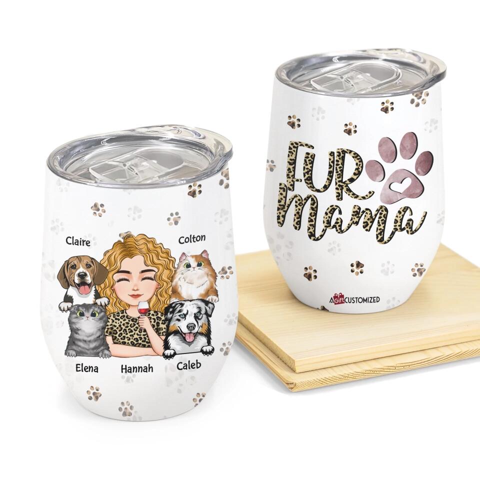 Personalized Wine Tumbler - Gift For Pet Lover - Fur Mama ARND036