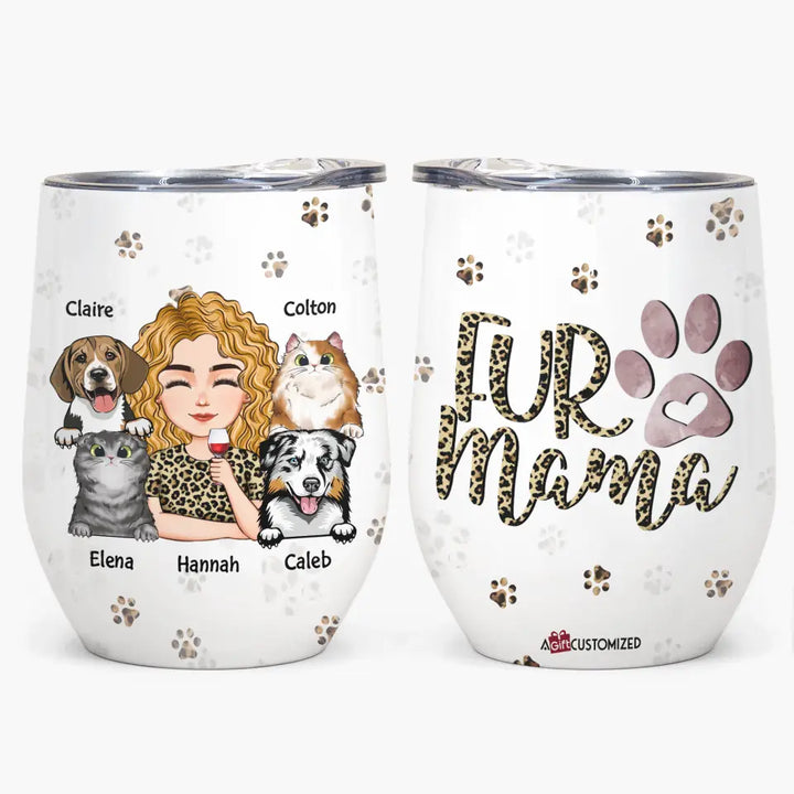 Personalized Wine Tumbler - Gift For Pet Lover - Fur Mama ARND036