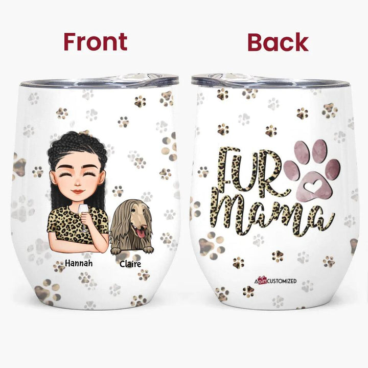 Personalized Wine Tumbler - Gift For Pet Lover - Fur Mama ARND036