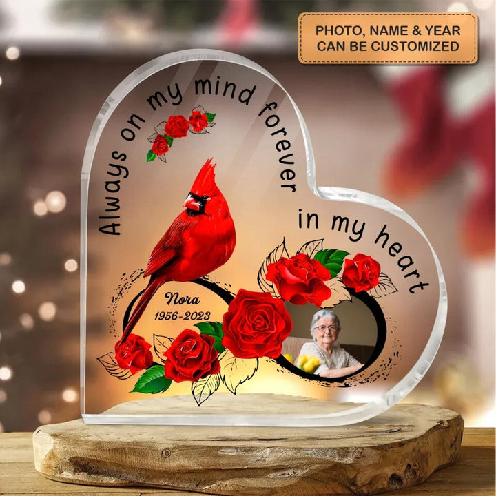 Personalized Heart-shaped Acrylic Plaque - Gift For Family Member - Always On My Mind Forever In My Heart ARND037