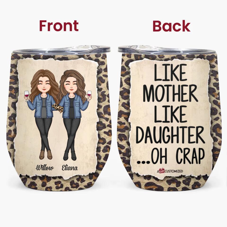 Personalized Tumbler - Gift For Mom & Daughter - Like Mother Like