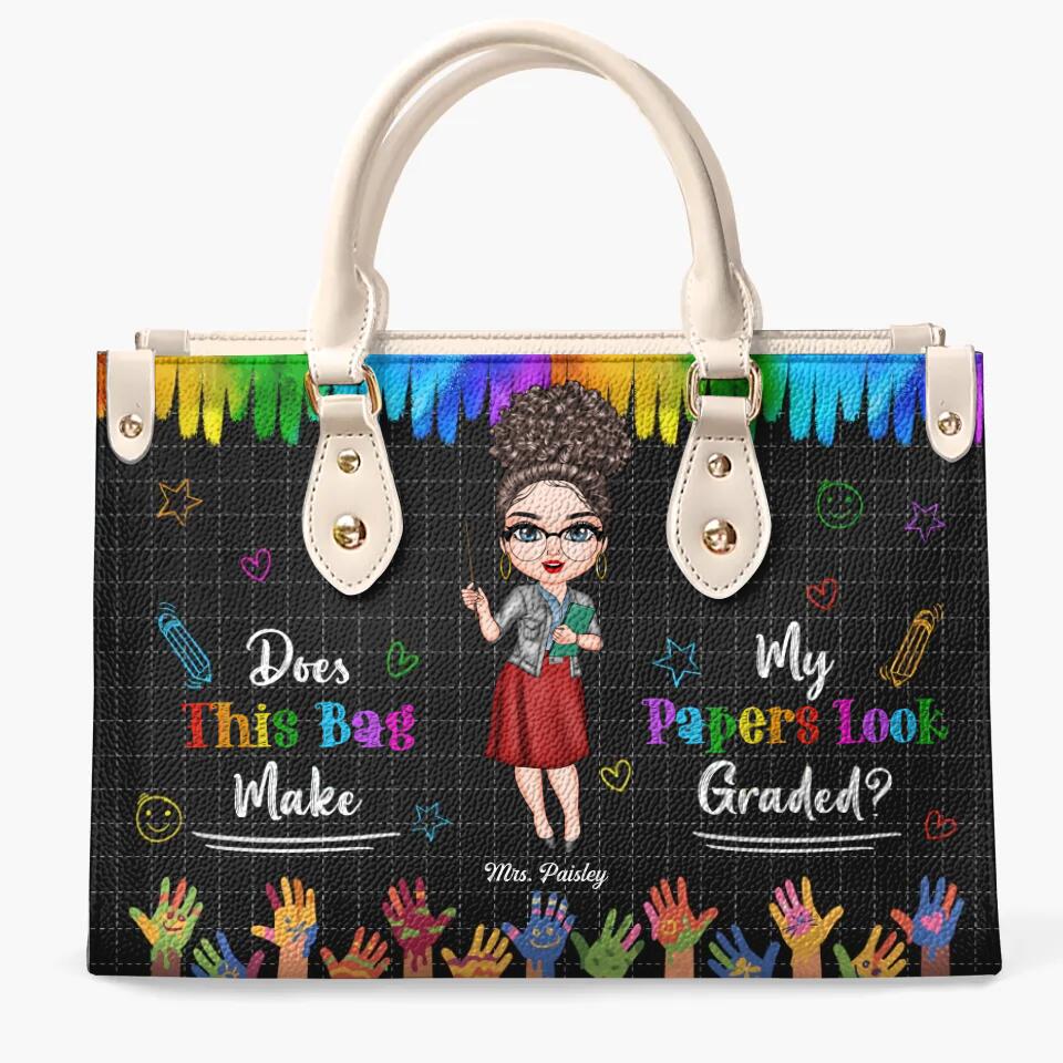 Personalized Leather Bag - Gift For Teacher - Does This Bag Make My Paper Look Graded ARND018