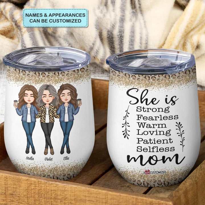 Personalized Wine Tumbler - Gift For Mom - She Is Strong Mom ARND036