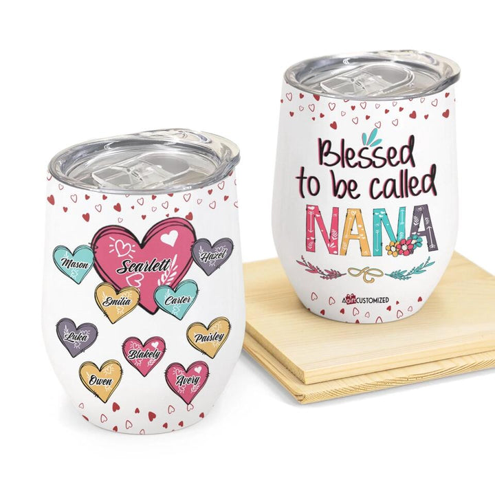 Personalized Wine Tumbler - Gift For Grandma - Blessed To Be Called Nana ARND037