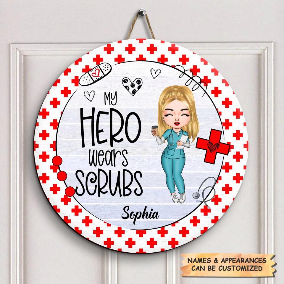 Personalized Door Sign - Gift For Nurse - My Hero Wears Scrubs ARND018