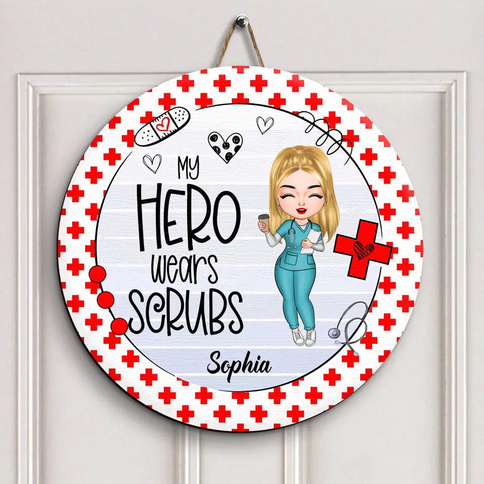 Personalized Door Sign - Gift For Nurse - My Hero Wears Scrubs ARND018