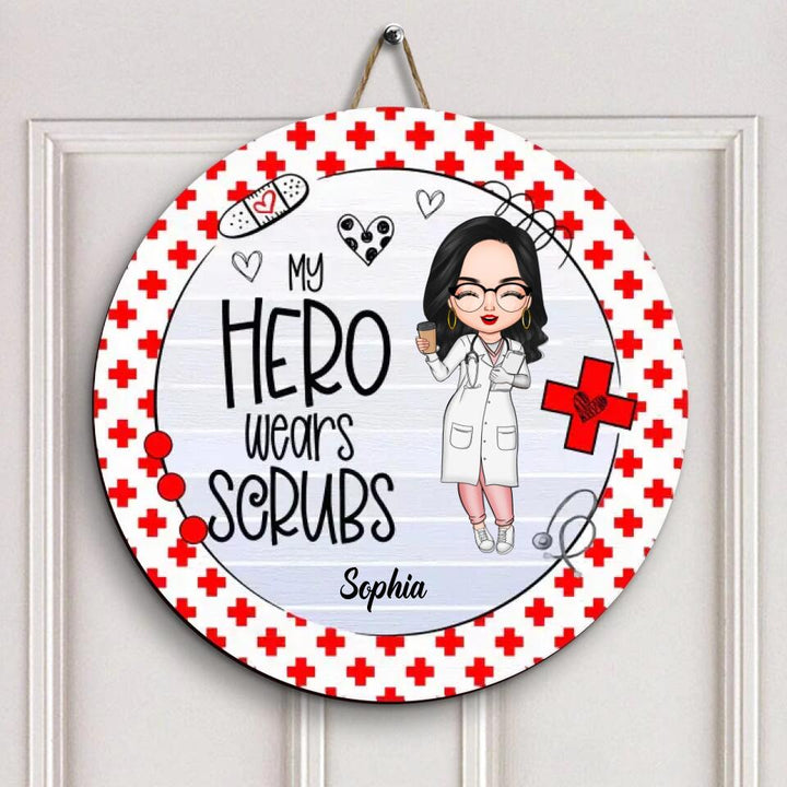 Personalized Door Sign - Gift For Nurse - My Hero Wears Scrubs ARND018