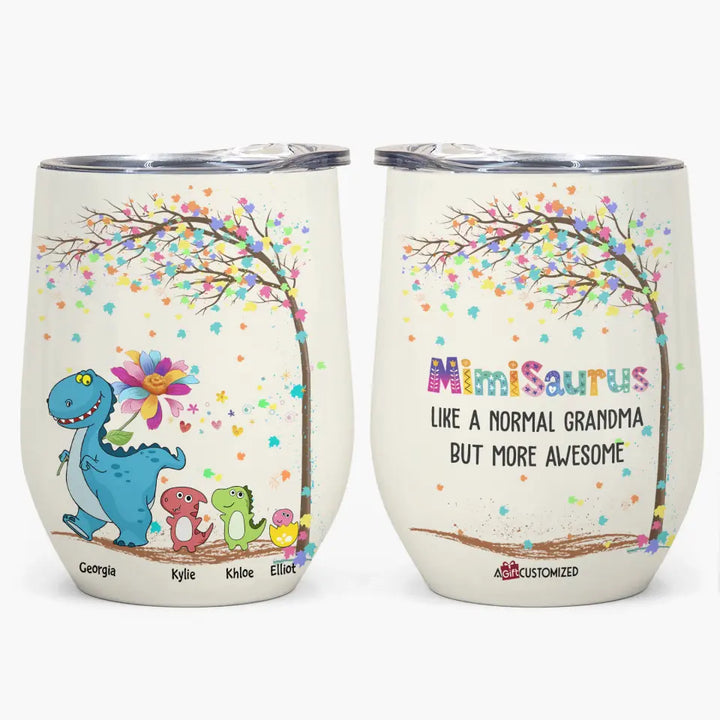 Personalized Wine Tumbler - Gift For Grandma - Mimisaurus More Awesome ARND037