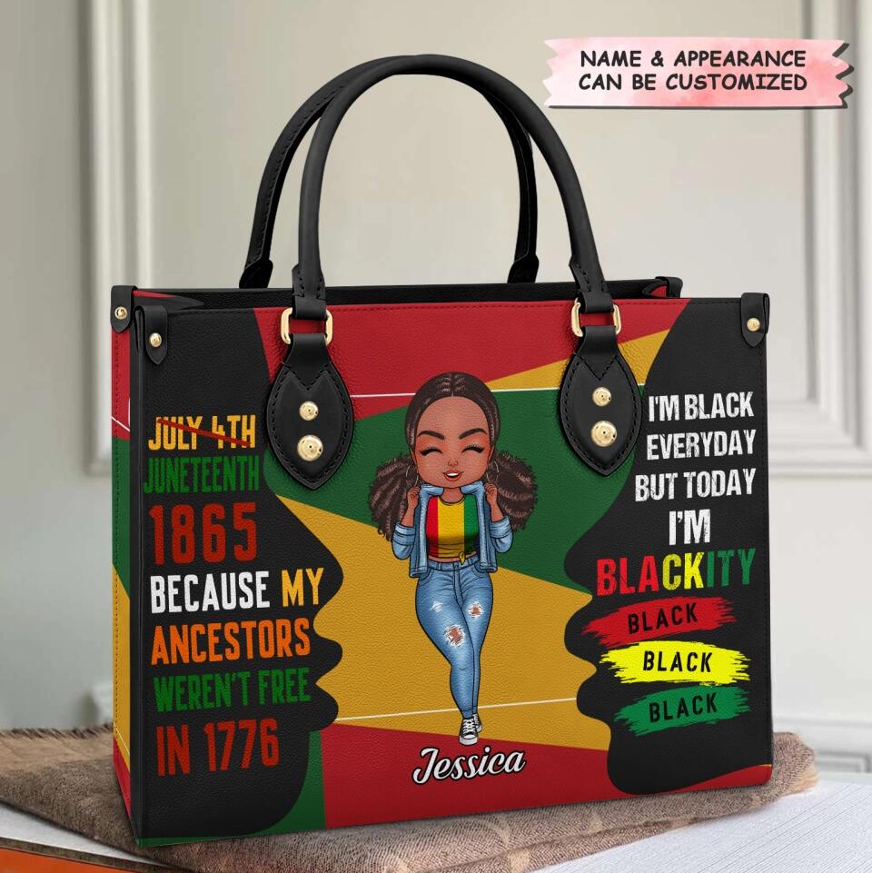 Personalized Leather Bag - Gift For Juneteenth - Juneteenth 1865 Because My Ancestors Weren't Free In 1776 ARND0014