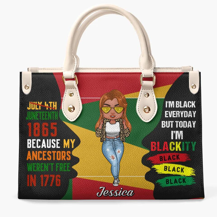 Personalized Leather Bag - Gift For Juneteenth - Juneteenth 1865 Because My Ancestors Weren't Free In 1776 ARND0014