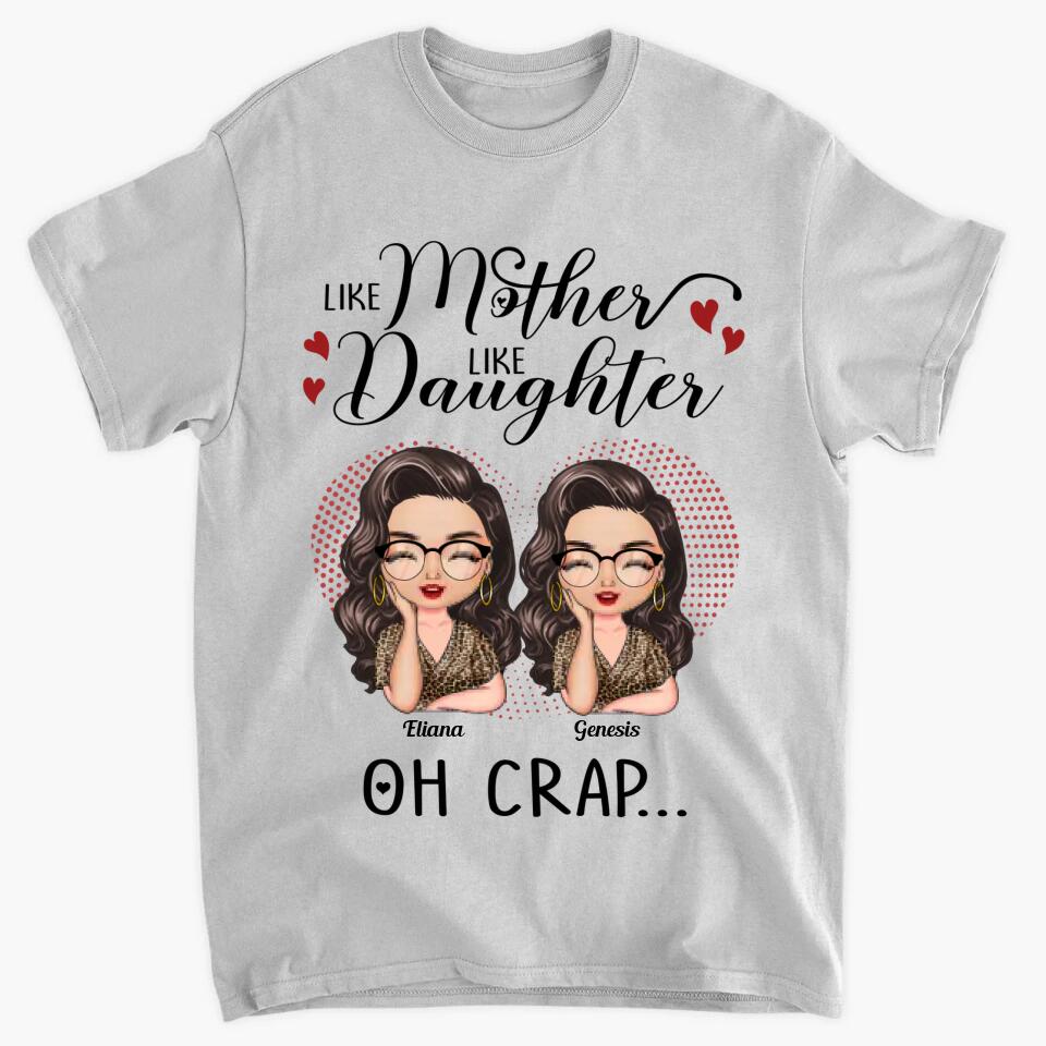 Personalized T-shirt - Gift For Mom & Daughter - Like Mother Like Daughter ARND005