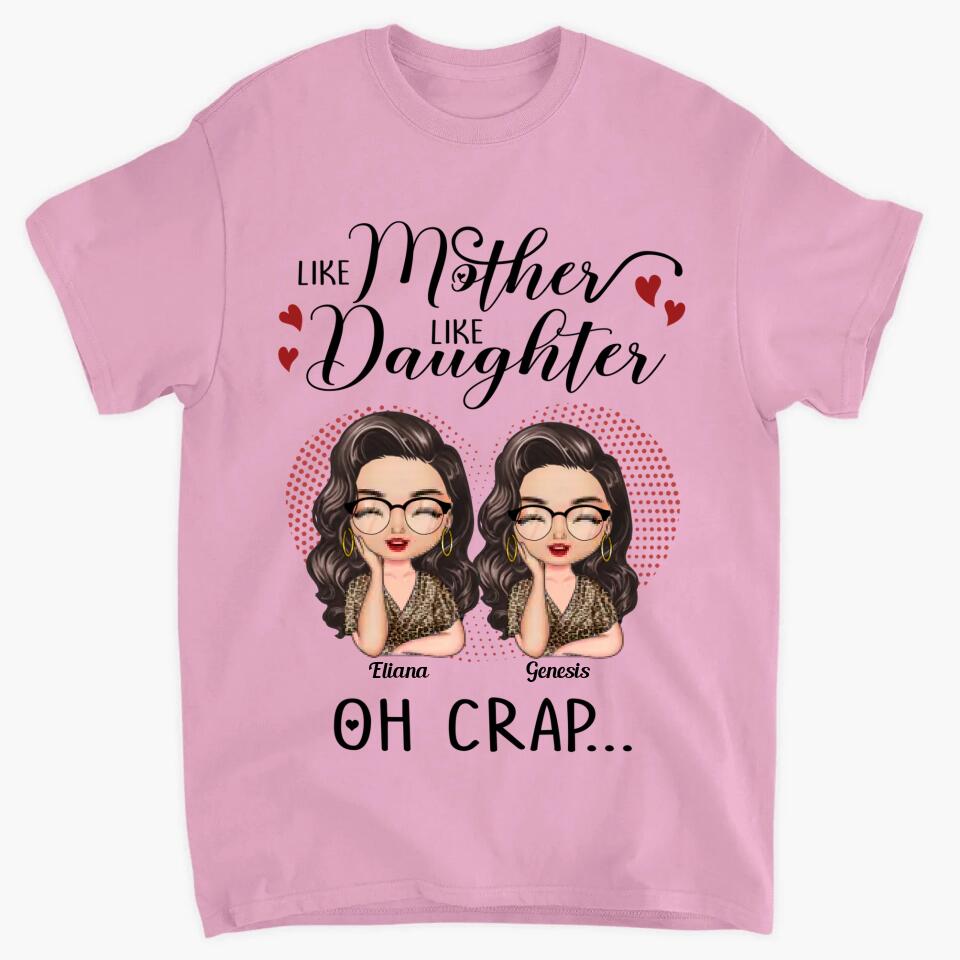 Personalized T-shirt - Gift For Mom & Daughter - Like Mother Like Daughter ARND005