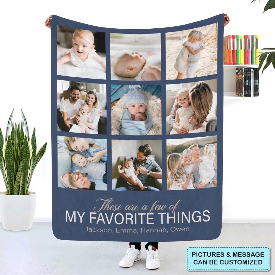 Personalized Blanket - Gift For Family Members - There Are A Few Of My Favourite Things ARND006