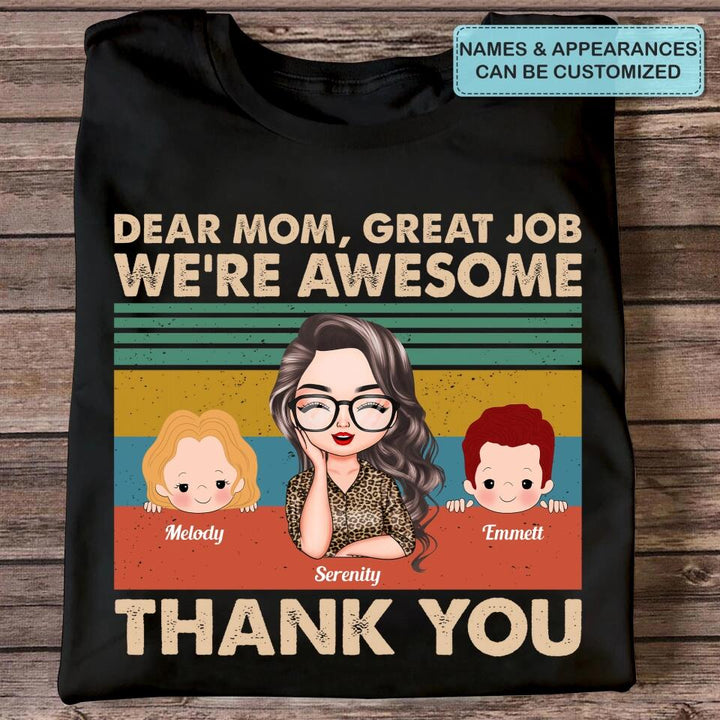 Personalized T-shirt - Gift For Mom - Dear Mom Great Job ARND0014