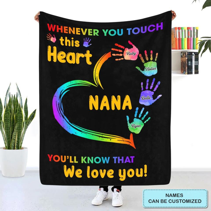 Personalized Blanket - Gift For Grandma - Whenever You Touch This Heart ARND0014