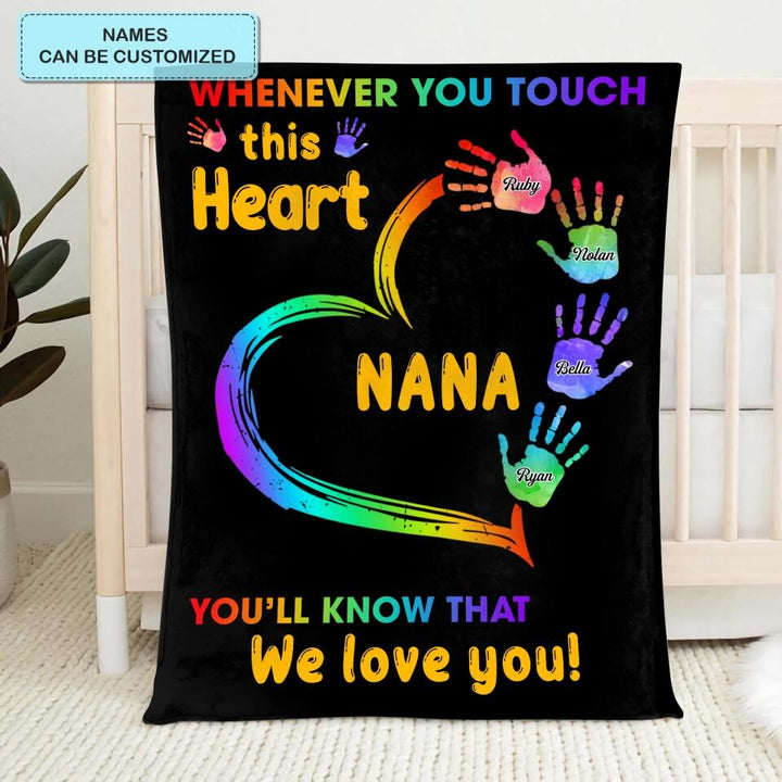 Personalized Blanket - Gift For Grandma - Whenever You Touch This Heart ARND0014