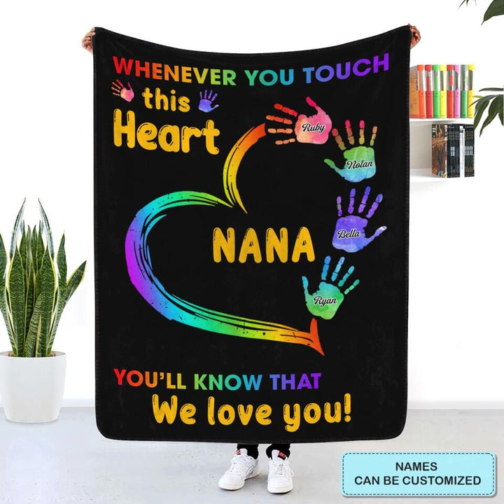 Personalized Blanket - Gift For Grandma - Whenever You Touch This Heart ARND0014