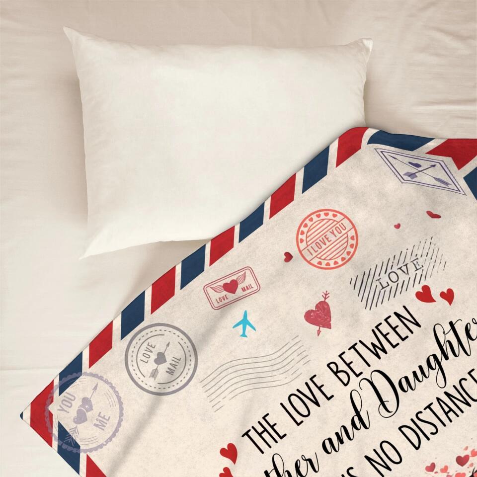 Personalized Blanket - Gift For Family - The Love Between Mother And Daughters Knows No Distance ARND005