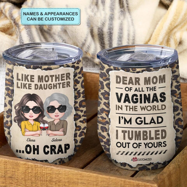 Personalized Wine Tumbler - Gift For Mom - Like Mother Like Daughter ARND0014