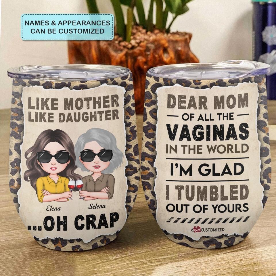 Personalized Wine Tumbler - Gift For Mom - Like Mother Like Daughter ARND0014