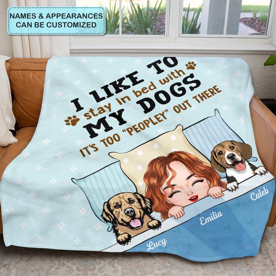 Personalized Blanket - Gift For Dog Lover - Too Peopley Out There ARND018