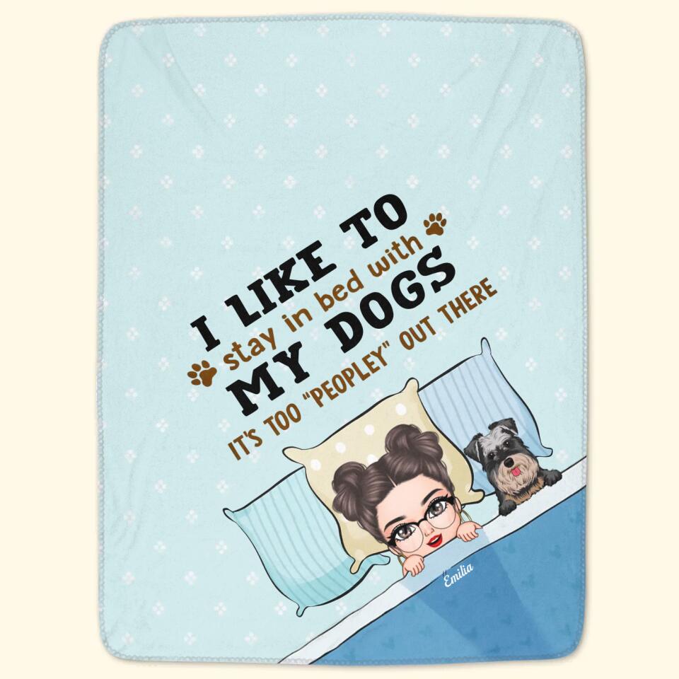 Personalized Blanket - Gift For Dog Lover - Too Peopley Out There ARND018