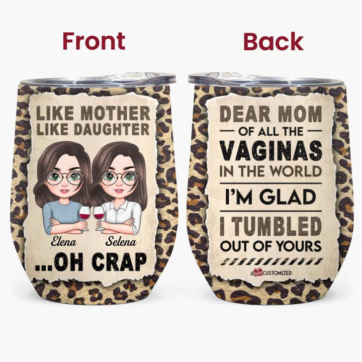Personalized Wine Tumbler - Gift For Mom - Like Mother Like Daughter ARND0014