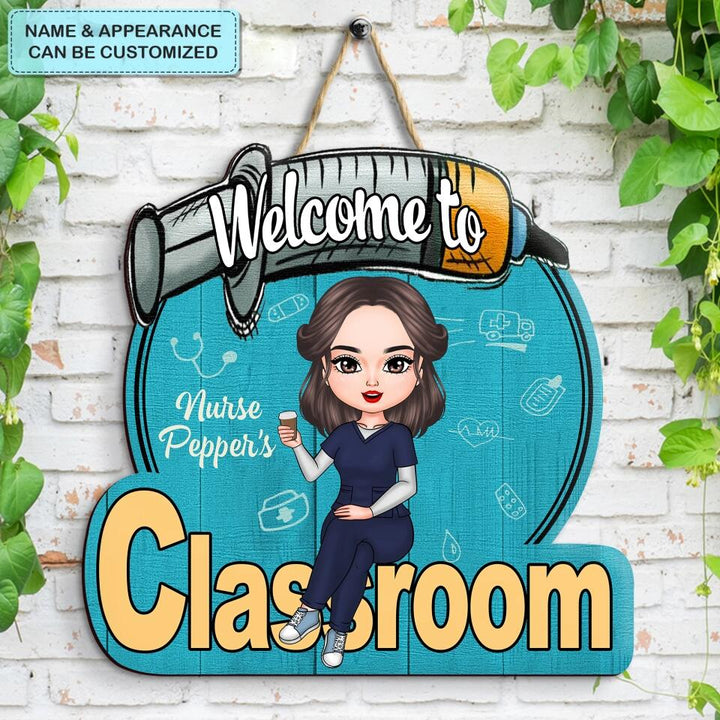 Personalized Door Sign - Gift For Nurse - Welcome To My Classroom ARND018