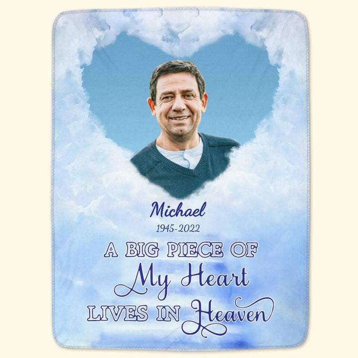 Personalized Blanket - Gift For Family - A Big Piece Of My Heart Lives In Heaven ARND0014