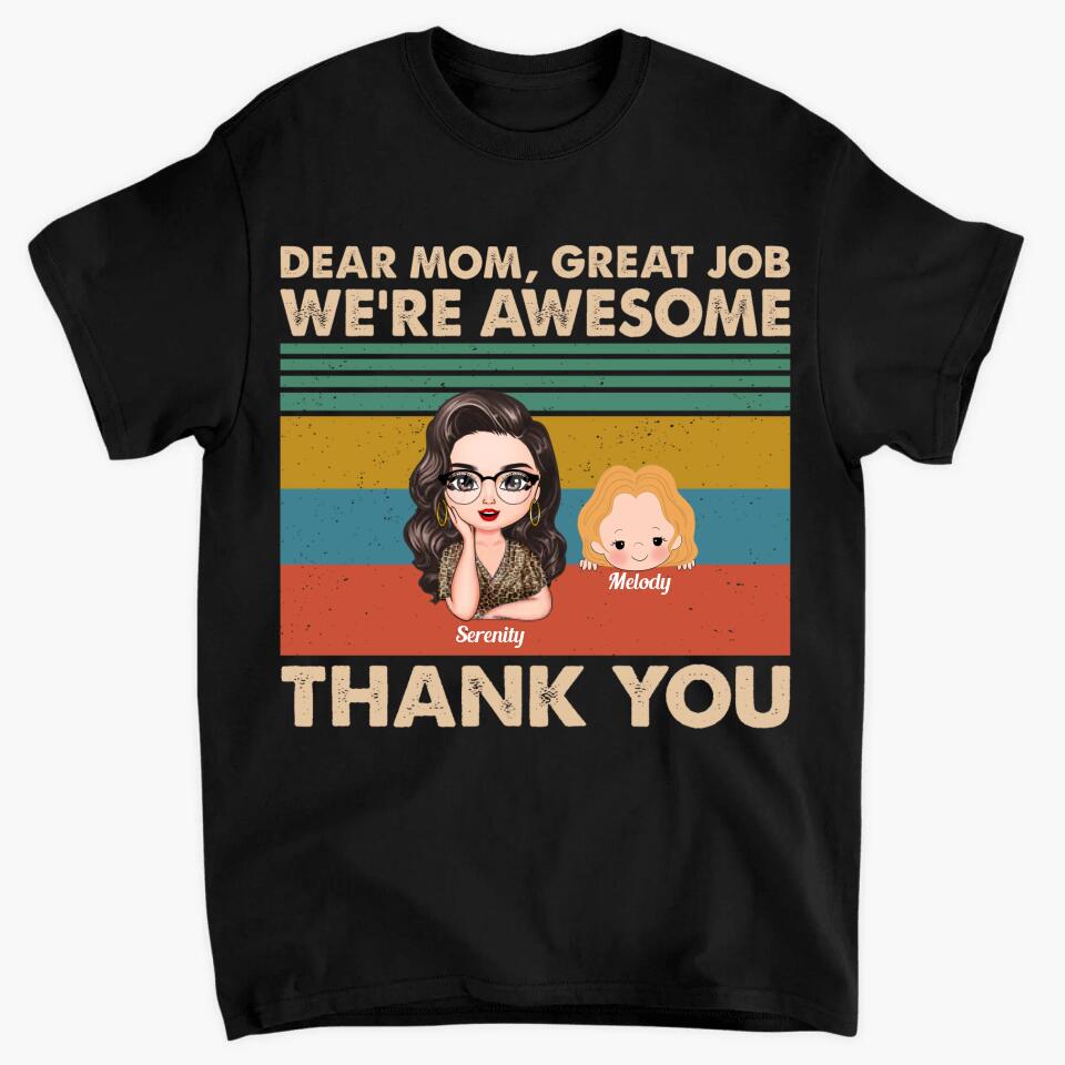 Personalized T-shirt - Gift For Mom - Dear Mom Great Job ARND0014