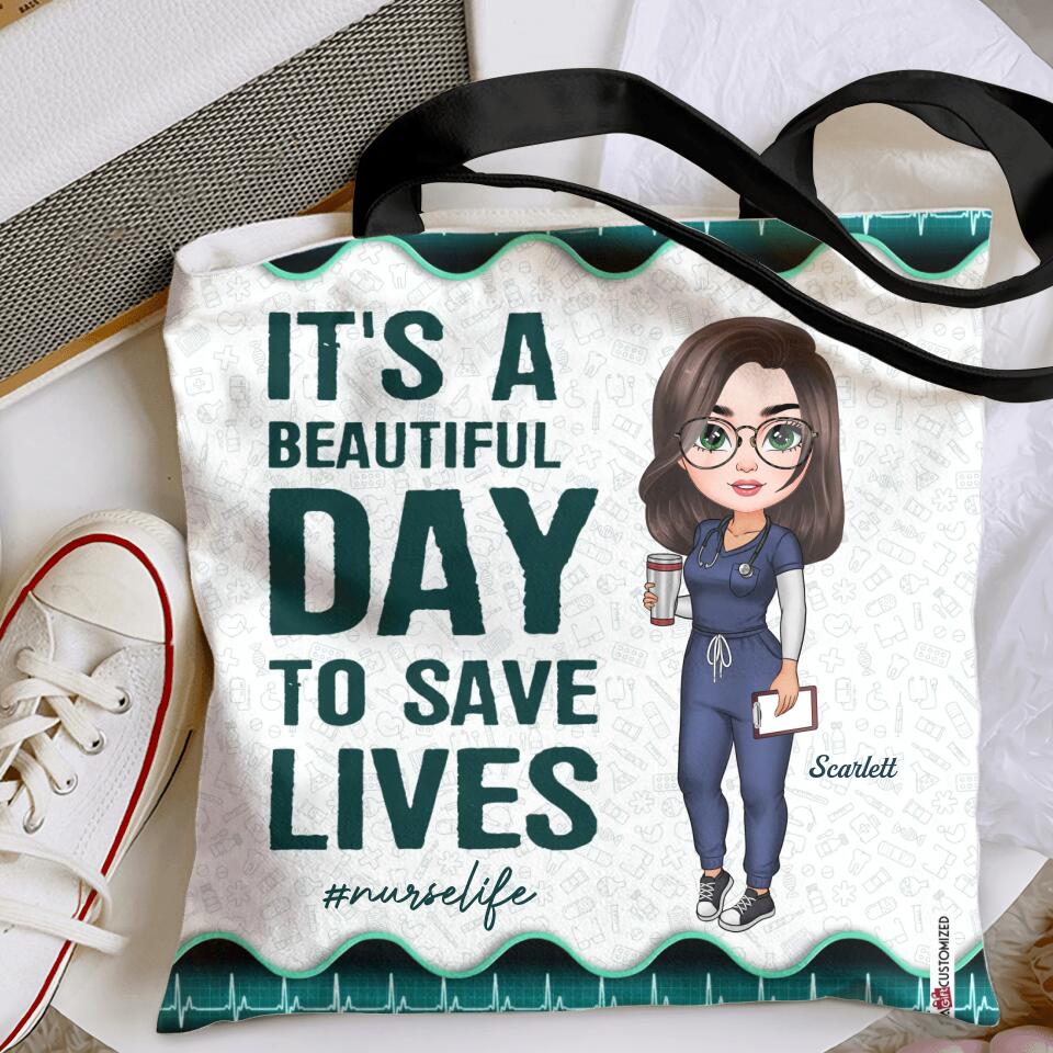 Personalized Tote Bag - Gift For Nurse - It's A Beautiful Day To Save Lives ARND005