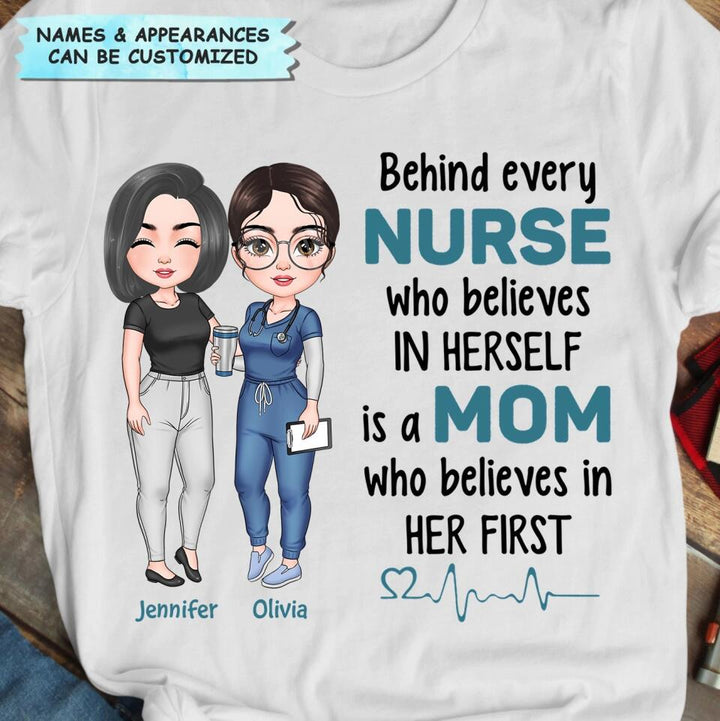 Personalized T-shirt - Gift For Nurse  - Behind Every Nurse ARND018