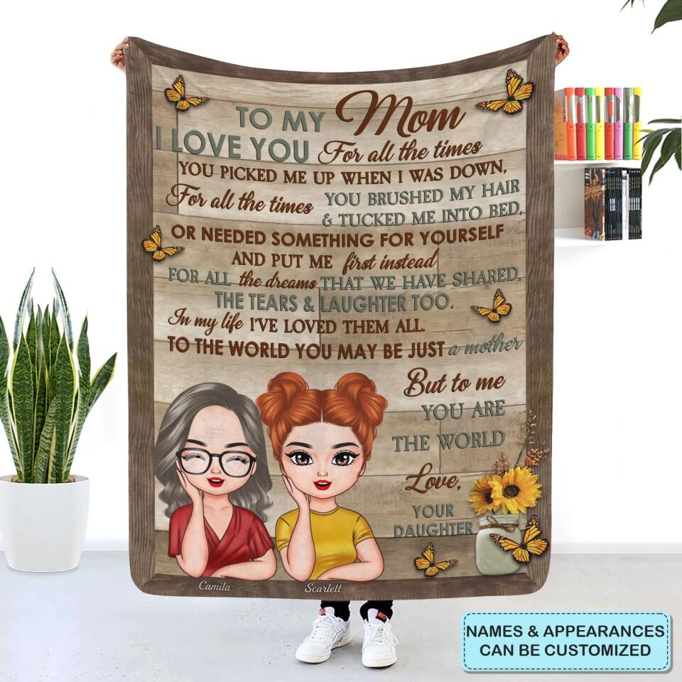 Personalized Blanket - Gift For Mom - I Love You For All The Times ARND0014