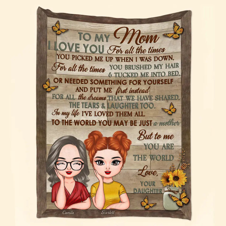 Personalized Blanket - Gift For Mom - I Love You For All The Times ARND0014