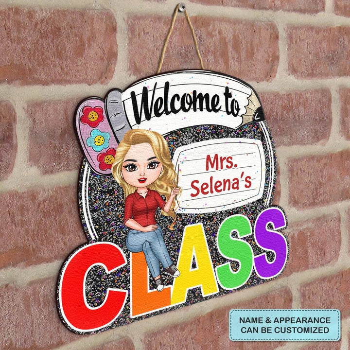 Personalized Door Sign - Gift For Teacher - Welcome To My Class ARND005