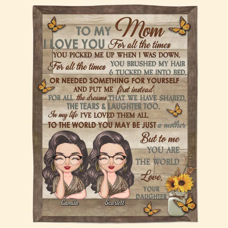 Personalized Blanket - Gift For Mom - I Love You For All The Times ARND0014