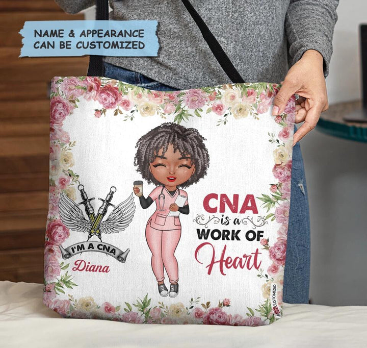Personalized Tote Bag - Gift For CNA - CNA Is A Work Of Heart ARND018