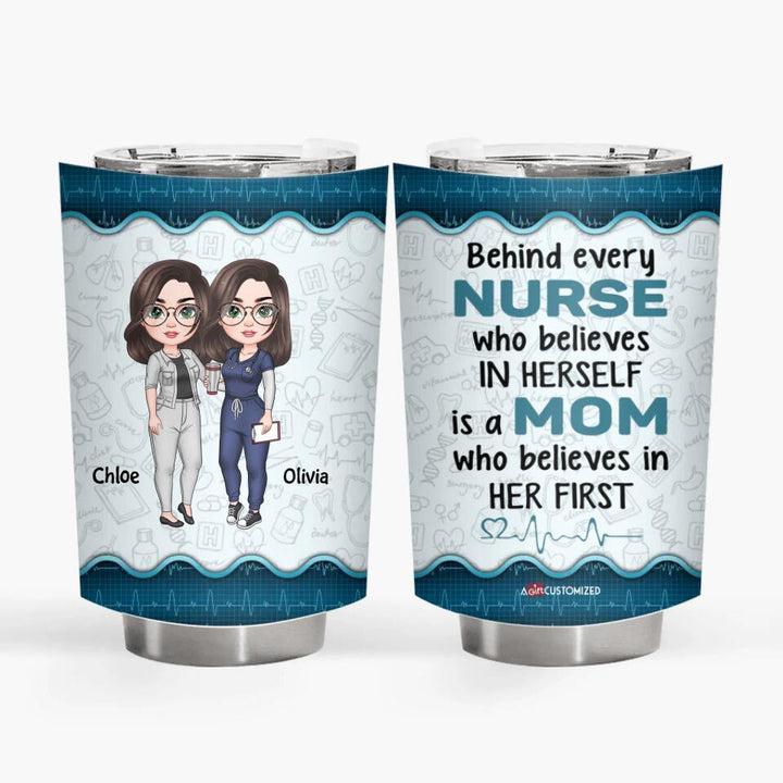 Personalized Tumbler - Mother's Day Gift For Nurse - Behind Every Nurse