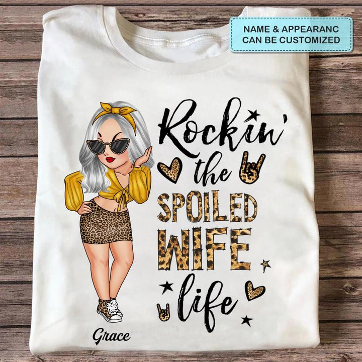 Personalized T-shirt - Mother's Day Gift For Wife - Rockin' The Spoiled Wife Life ARND005