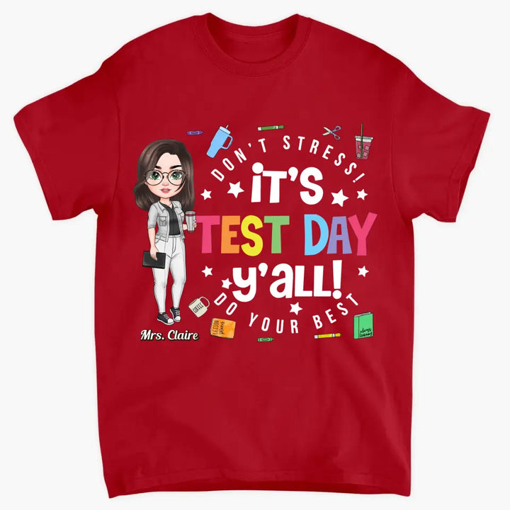 Personalized T-shirt - Birthday Gift, Teacher's Day Gift For Teacher - It's Test Day ARND0014