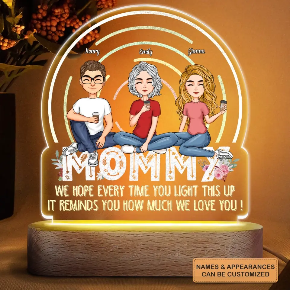 Personalized Acrylic Led Night Light - Mother's Day Gift For Mom, Grandma - It Reminds You How Much I Love You ARND036