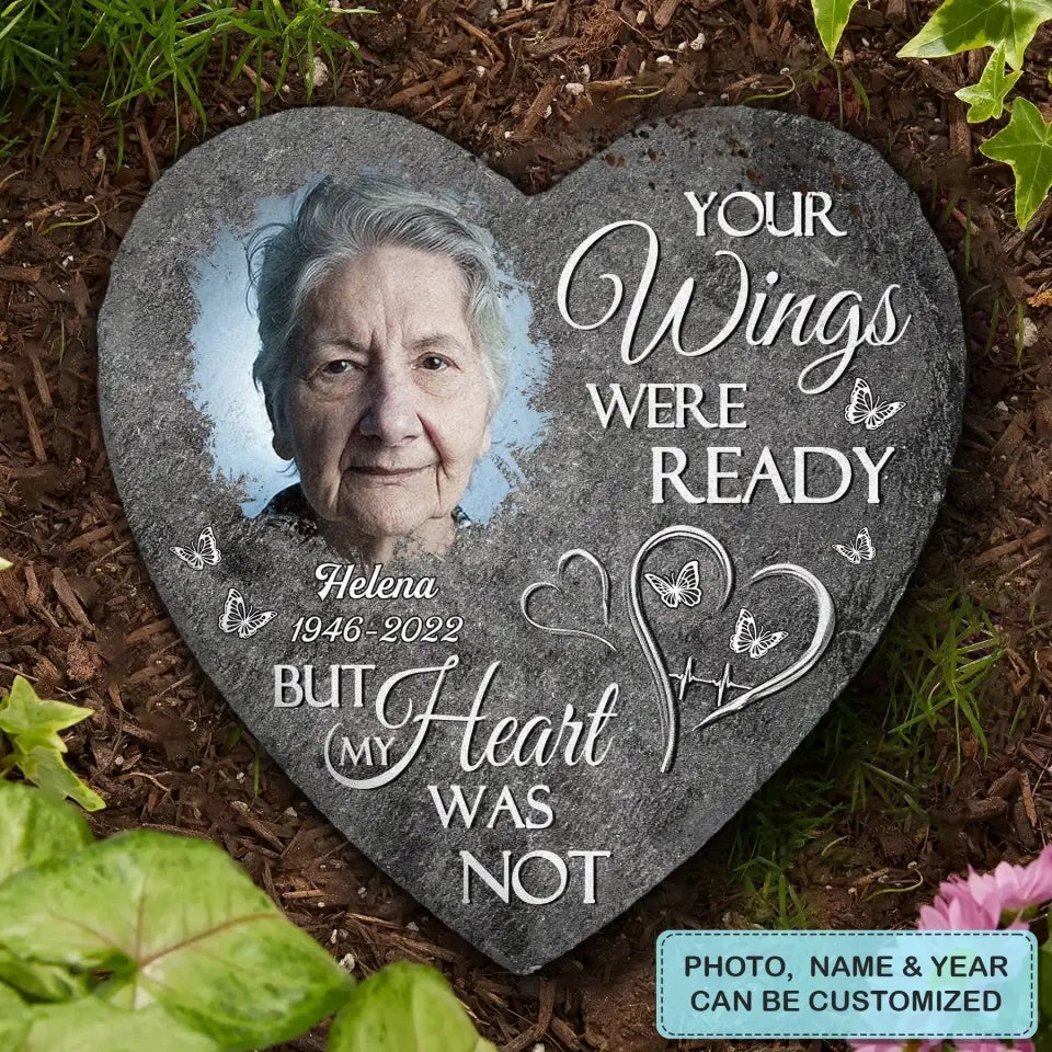 Personalized Garden Stone - Memorial Gift For Family Members, Mom, Dad, Sisters, Brothers - Your Wings Were Ready ARND036