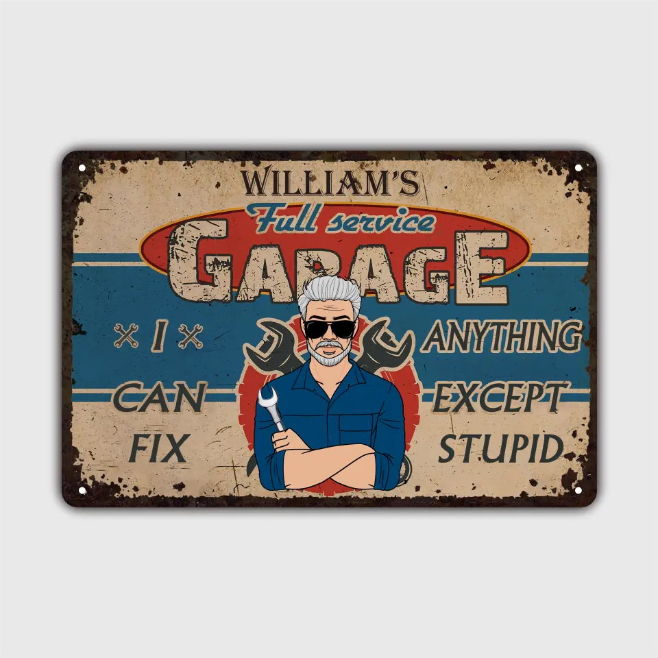 Personalized Metal Sign - Father's Day Gift For Dad - I Can Fix Anything Expect Stupid ARND018