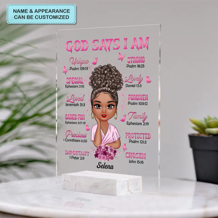 Personalized Acrylic Plaque - Mother's Day Gift For Mom - God Says I Am ARND0014