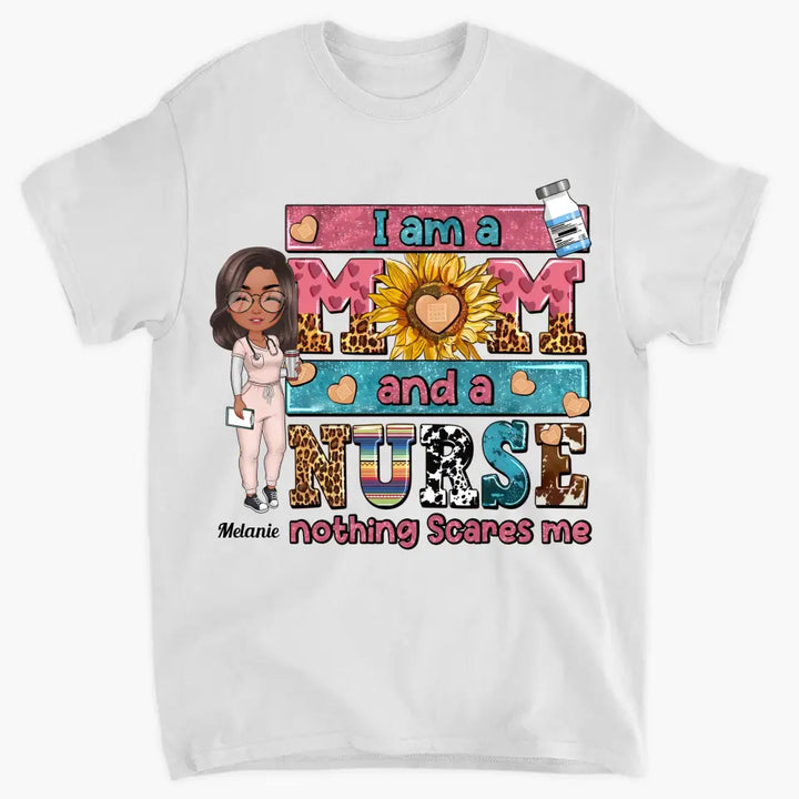 Personalized T-shirt - Nurse's Day Gift For Nurse Mom - I Am A Mom And A Nurse ARND0014