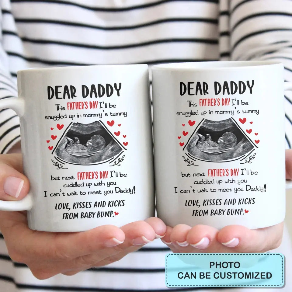 Personalized White Mug - Father's Day Gift For Dad - Dear Daddy ARND036