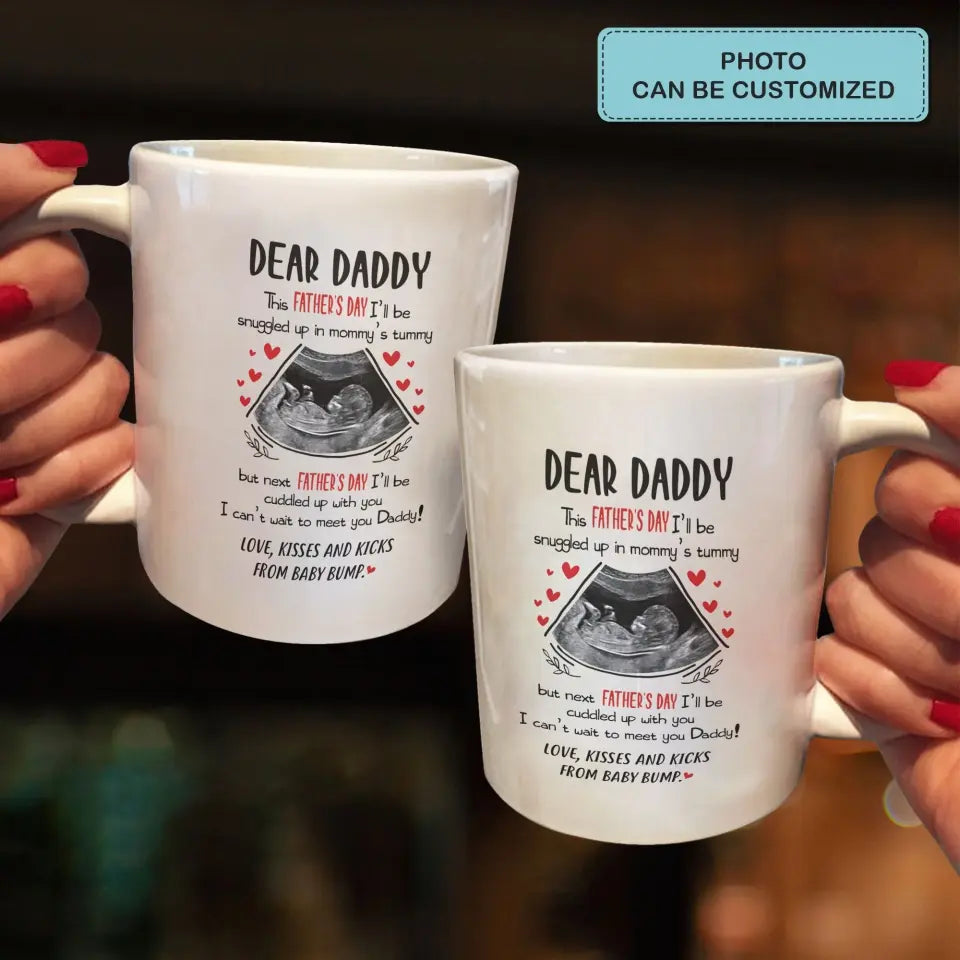Personalized White Mug - Father's Day Gift For Dad - Dear Daddy ARND036