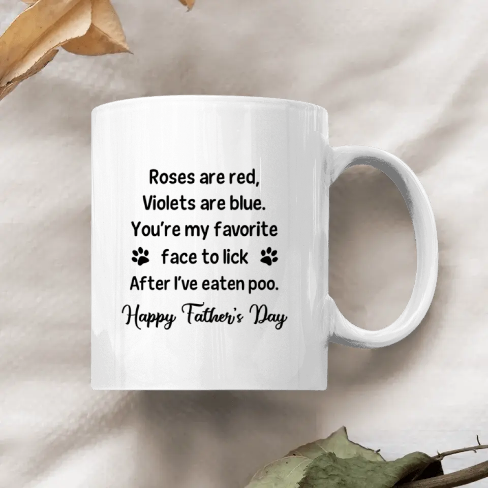 Personalized White Mug - Birthday, Father Day Gift Dog Lover - Dog Dad ARND005