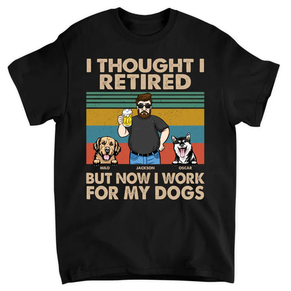 Personalized T-shirt - Retirement, Father's Day Gift For Dad, Grandpa -  I Thought I Retired ARND018
