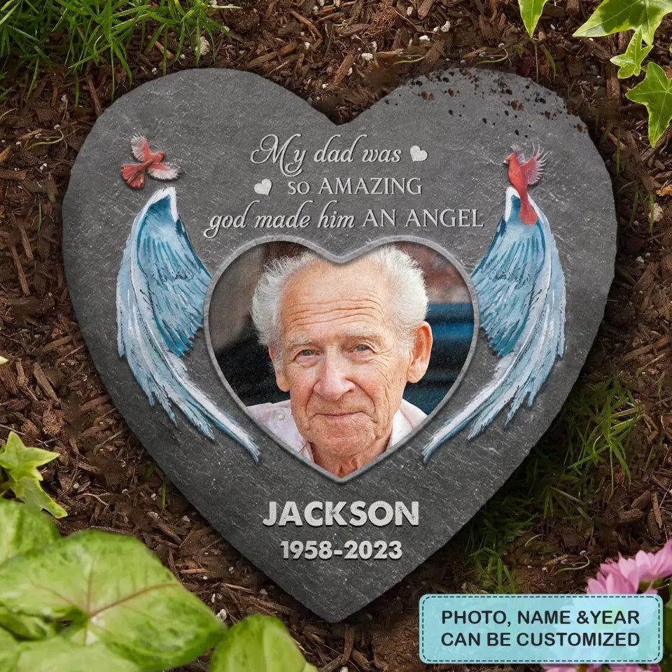 Personalized Garden Stone - Memorial Gift For Dad, Grandpa - God Made Him An Angel ARND018
